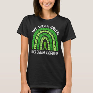 Wir tragen Grün für das Bewusstsein für Lebererkra T-Shirt