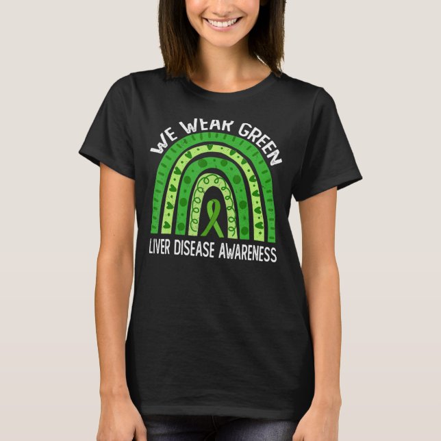Wir tragen Grün für das Bewusstsein für Lebererkra T-Shirt (Vorderseite)