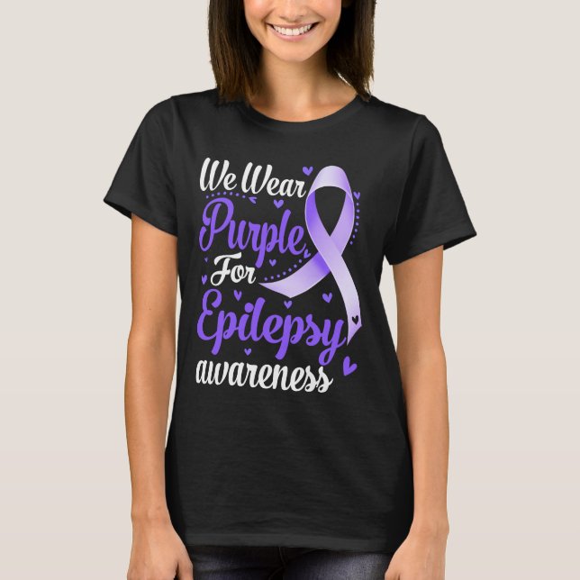 Wir tragen Lila für Epilepsie Awareness T-Shirt (Vorderseite)