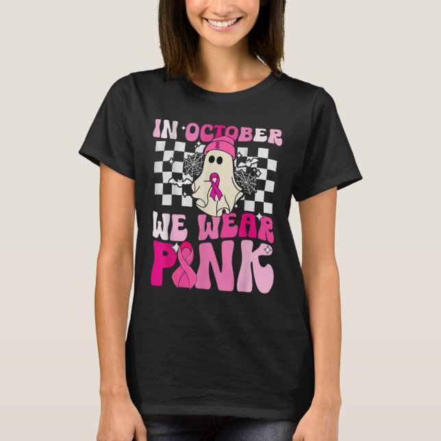 Wir tragen Pink Funny Ghost Halloween Brustkrebs T-Shirt (Vorderseite)