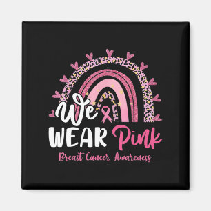 Wir tragen Pink Leopard Rainbow Breast Cancer Awar Magnet