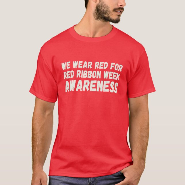 Wir tragen Red for Red Ribbon Week Sensibilisierun T-Shirt (Vorderseite)