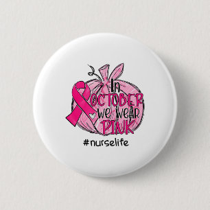 Wir tragen rosa Brustkrebs-Bewusstseins-Nurse Button