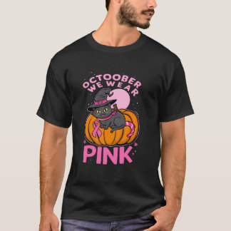 Wir tragen Rosa im Oktober Hexenkatze Brustkrebs T-Shirt