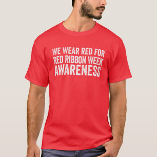 Wir tragen Rot für die Red Ribbon Week Sensibilis T-Shirt