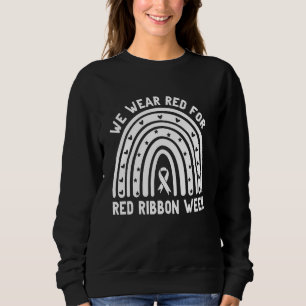 Wir tragen Rot für Red Ribbon Week Awareness Droge Sweatshirt