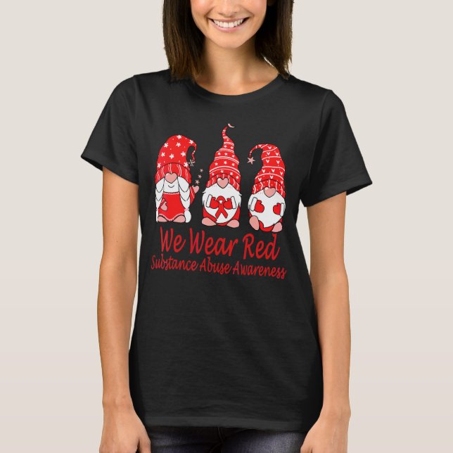Wir tragen Rot wegen Substanzmissbrauchsbewusstsei T-Shirt (Vorderseite)