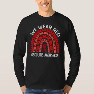 Wir tragen roten Regenbogen wegen Vaskulitis Bewus T-Shirt