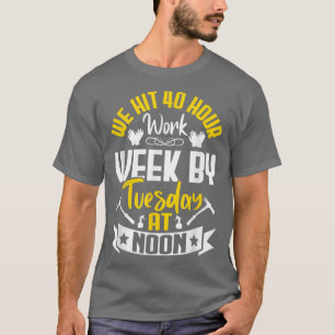 Wir treffen 40 Stunden Arbeitswoche Spaß Landwirts T-Shirt