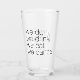 Wir trinken Essenstanz - Moderne Hochzeit Glas