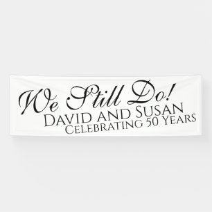Wir tun es immer noch! Jubiläums-Party-Banner Banner