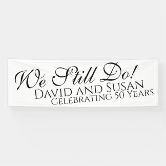 Wir tun es immer noch! Jubiläumsbanner für das Par Banner