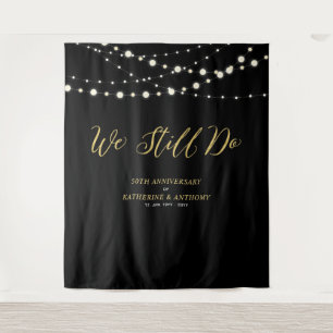 Wir tun es noch   String Lights Wedding Anniversar Wandteppich