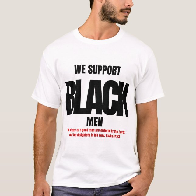 WIR UNTERSTÜTZEN SCHWARZE MÄNNER T-Shirt (Vorderseite)