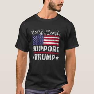 Wir unterstützen Trump USA Flag Pro Donald Tr T-Shirt