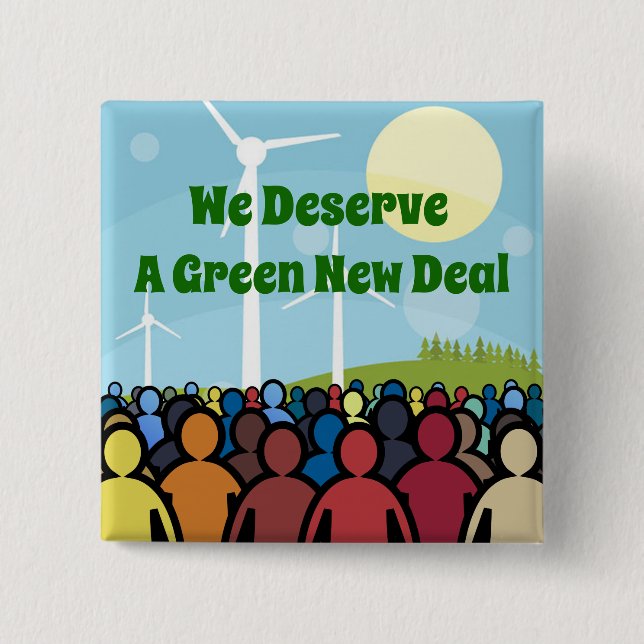 Wir verdienen einen grünen New Deal Button (Vorderseite)