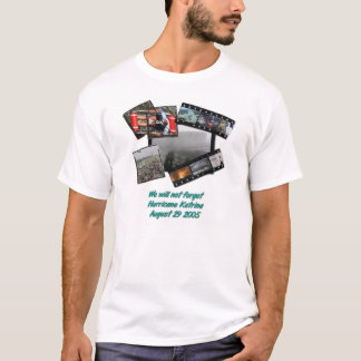 Wir vergessen nicht Hurrikan Katrina T-Shirt