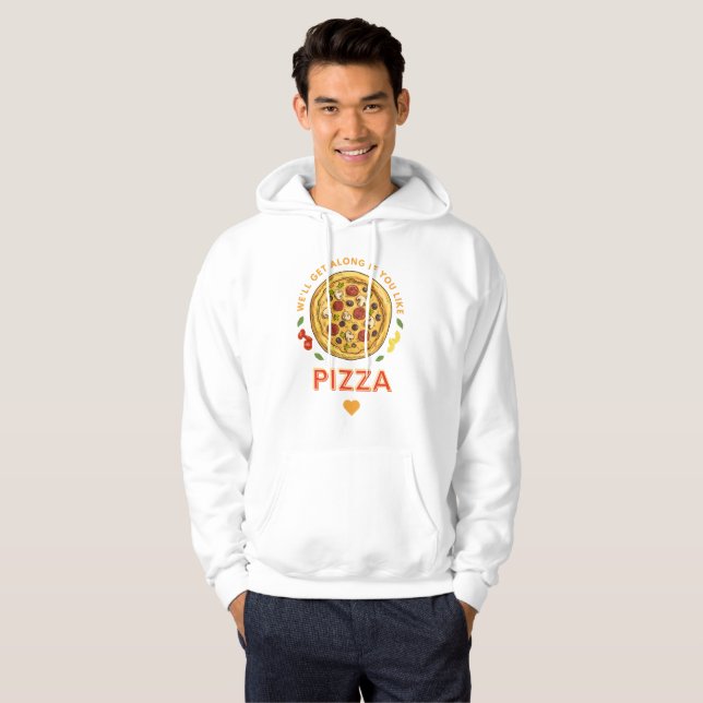 Wir verstehen uns, wenn du Pizzaslogan magst Hoodie (Vorne ganz)