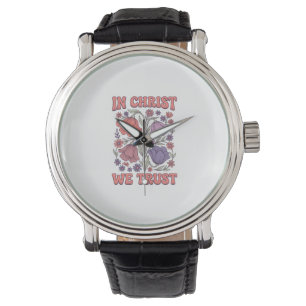 Wir vertrauen auf Christus Florales christliches V Armbanduhr