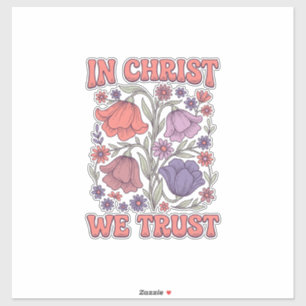 Wir vertrauen auf Christus Florales christliches V Aufkleber