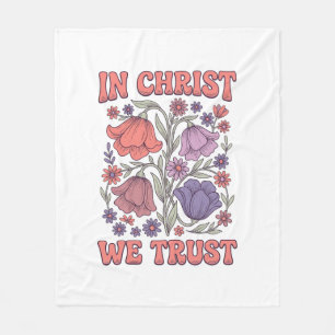 Wir vertrauen auf Christus Florales christliches V Fleecedecke