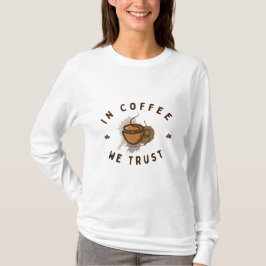 Wir vertrauen dem lustigen T - Shirt