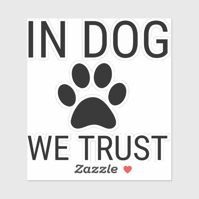 WIR VERTRAUEN HUNDE AUFKLEBER (Blatt)