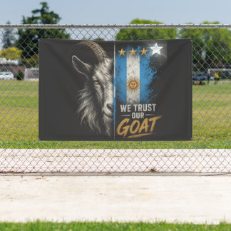 Wir vertrauen unserem GOAT Argentina Fan  Banner