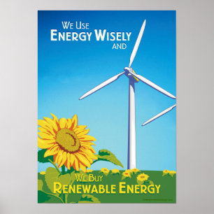 Wir verwenden Energie klug und wir kaufen erneuerb Poster