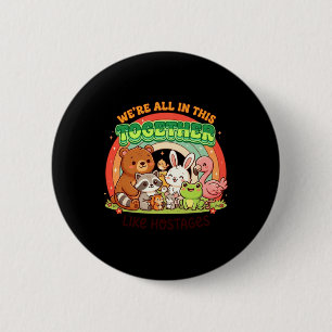 Wir waren alle zusammen lustiger Kawaii-Humor-Zita Button