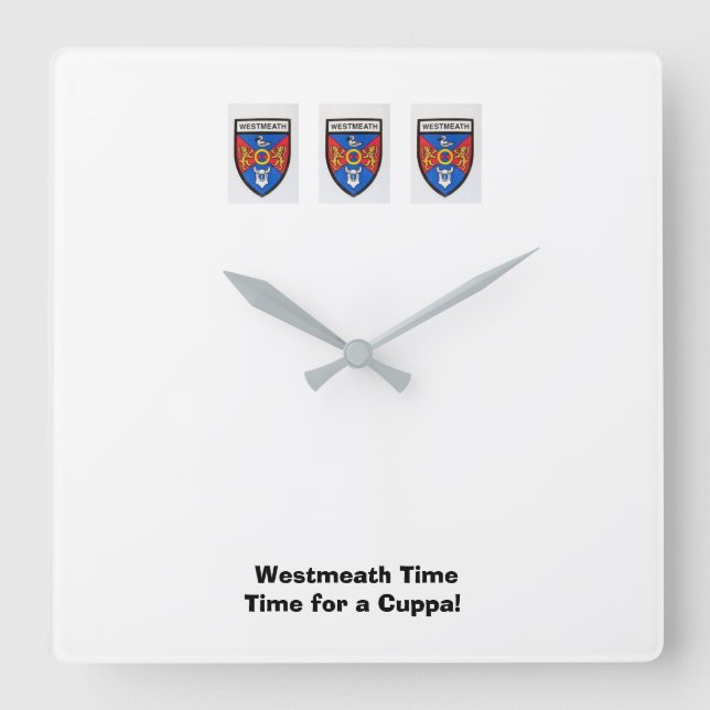 Wir waren auf Westmeath Zeit für einen Cuppa. Quadratische Wanduhr (Vorderseite)
