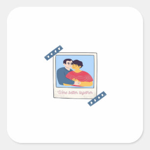 Wir waren gemeinsam besser Grafik Minimal Design Quadratischer Aufkleber