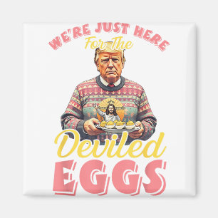 Wir waren gerade hier für die geweihten Eier Funny Magnet