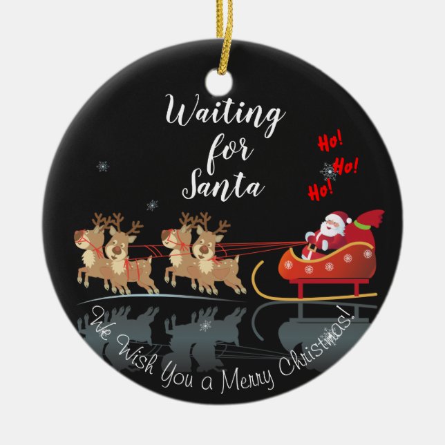 Wir Wartete für Santa Ho! Ho! Ho! Winterurlaub Keramik Ornament (Vorne)