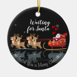 Wir Wartete für Santa Ho! Ho! Ho! Winterurlaub Keramik Ornament
