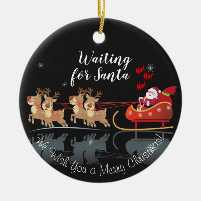 Wir Wartete für Santa Ho! Ho! Ho! Winterurlaub Keramik Ornament (Vorne)