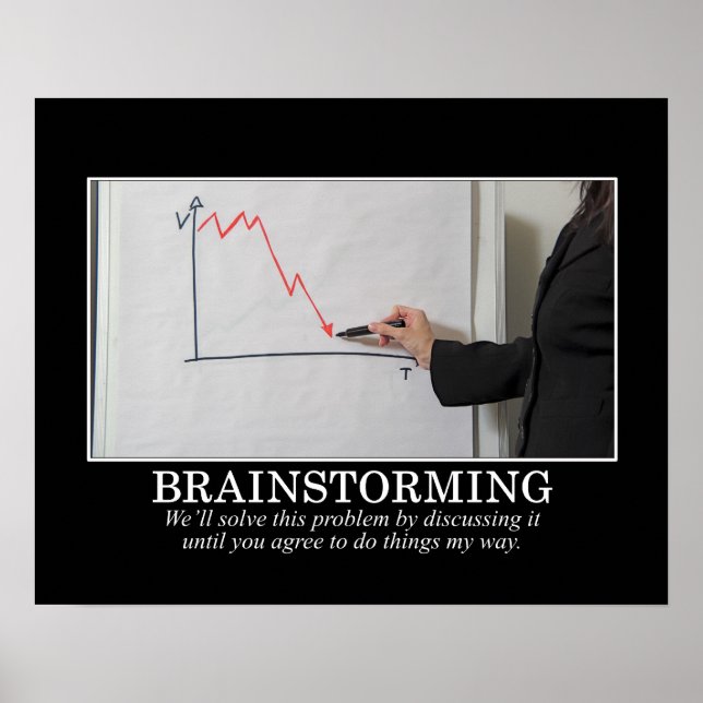 Wir werden Brainstorm, bis du mir zustimmst Poster (Vorne)