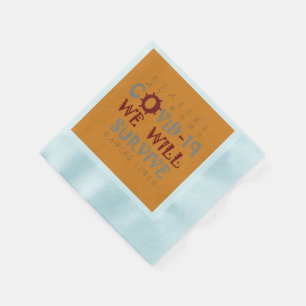 Wir werden COVID-19 überleben - Stärke und Widerst Serviette