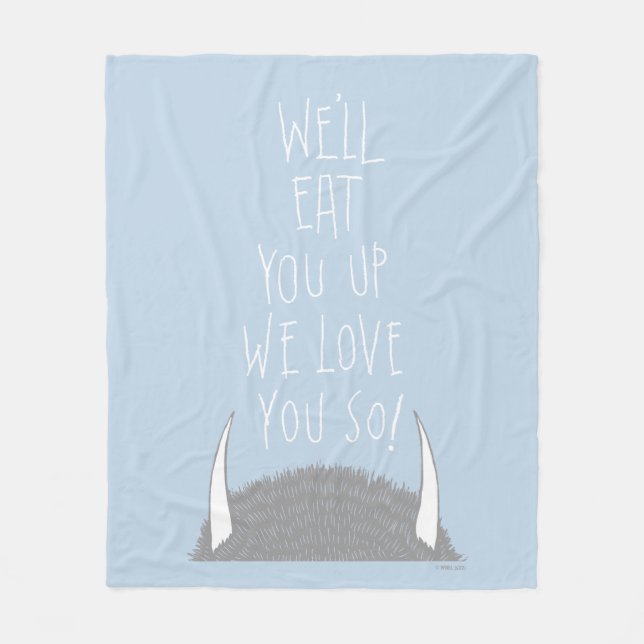 Wir werden dich aufessen, wir Liebe dich so! Fleecedecke (Vorderseite)