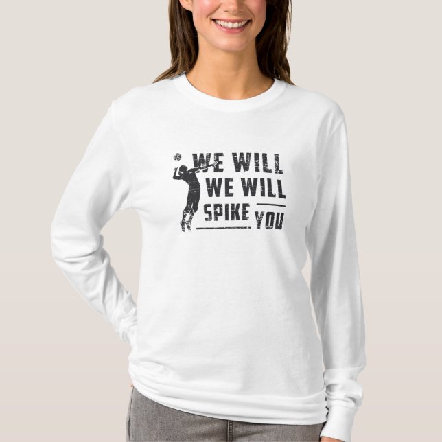 Wir werden dich mit dem Beach Ball Volleyball spie T-Shirt (Vorderseite)