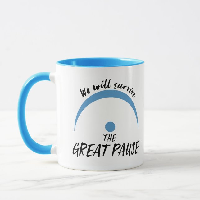 Wir werden die große Pause überleben Tasse (Links)