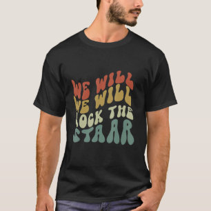 Wir werden die Staar-Testing-Shirt für T-Shirt
