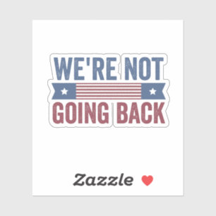 Wir werden die Wahl nicht zurückziehen Kamala Harr Aufkleber