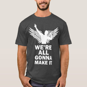 Wir werden es alle zu Gym Motivation bringen, den  T-Shirt