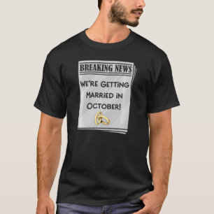 Wir werden im Oktober Verlobung Announ heiraten T-Shirt