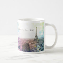 Wir werden immer eine Pariser Tasse haben