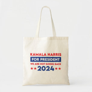 Wir werden Kamala Harris nicht für den Präsidenten Tragetasche