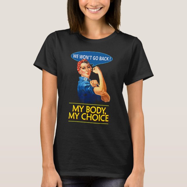 Wir werden meinen Körper nicht zurückziehen meine  T-Shirt (Vorderseite)