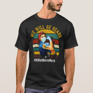 Wir werden Millionen Krankenschwestern und März Po T-Shirt