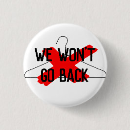 Wir werden nicht zurückgehen (Drahtsänger) Button